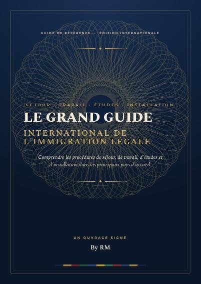 Le grand guide international de l'immigration légale